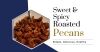 how to make roasted pecans